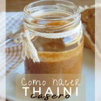Cómo hacer THAINI casero, ¡verás que fácil de es!